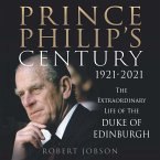 Prince Philip's Century 1921-2021 (MP3-Download)