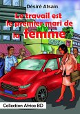 Le travail est le premier mari de la femme (eBook, ePUB)