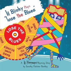 Lil Blinky Plays Lose the Blues (Lil Horreurs, #6) (eBook, ePUB) - Bentley, Dorothy Fletcher