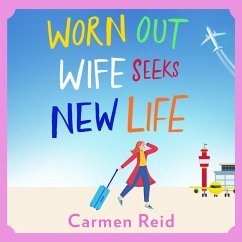 Worn Out Wife Seeks New Life (MP3-Download) - Reid, Carmen