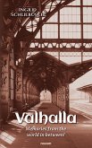 Valhalla – Memories from the world in between! (eBook, ePUB)