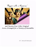 'Flapper with a Migraine' and Twenty-four Other Original Scores Arranged for a Variety of Ensembles (Music Scores, #3) (eBook, ePUB)