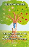 The kings from the "House of Trees" - hunters and humans (eBook, ePUB)