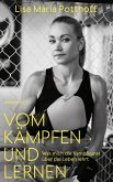 Vom Kämpfen und Lernen (eBook, PDF) Vom Kämpfen und Lernen (eBook, PDF)