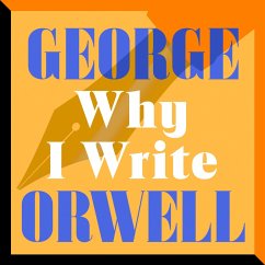 Why I Write (MP3-Download) - Orwell, George