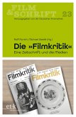 FILM & SCHRIFT - "Die Filmkritik" (eBook, PDF)