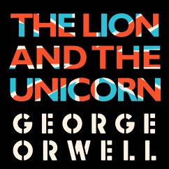 The Lion and the Unicorn (MP3-Download) - Orwell, George
