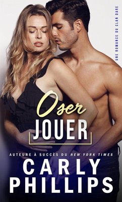 Oser jouer (Le Clan Dare, #3) (eBook, ePUB) - Phillips, Carly