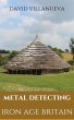 Metal Detecting Iron Age Britain (Metal... - Bild 1
