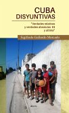Cuba Disyuntivas: Verdades relativas y verdades absolutas III y última (eBook, ePUB)