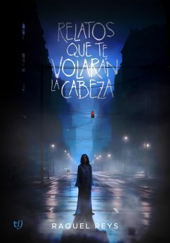 Cover Relatos que te volarán la cabeza (eBook, ePUB)