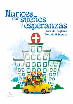 Narices con sueños y esperanzas (eBook, ePUB) - Gagliano, Lucas; Dopazo, Gonzalo