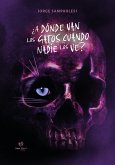 ¿A dónde van los gatos cuando nadie los ve? (eBook, ePUB)