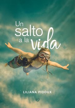 Un salto a la vida (eBook, ePUB) - Pidoux, Liliana