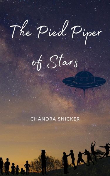 The Pied Piper of Stars (eBook, ePUB) The Pied Piper of Stars (eBook, ePUB)