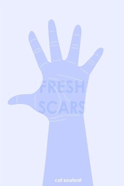 Fresh Scars (eBook, ePUB) - Sourbrat, Cat
