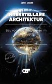Interstellare Architektur: Bau von Megastrukturen im Weltraum (eBook, ePUB)