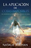 La aplicación de cosas imposibles (eBook, ePUB)