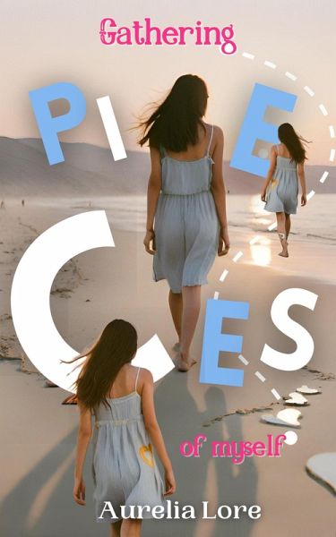 Gathering PIECES of myself (eBook, ePUB) Gathering PIECES of myself (eBook, ePUB)