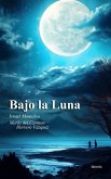 Bajo la Luna (eBook, ePUB)