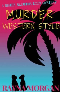 Murder Western Style (A Sister Sleuths Mystery, #3) (eBook, ePUB) - Morgan, Rayna