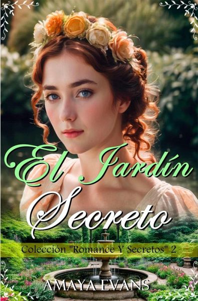 El Jardín Secreto (Romance Y Secretos, #2) (eBook, ePUB)