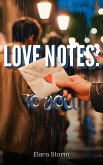 LOVE NOTES: to you (eBook, ePUB)