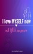 I Love MYSELF now, not YOU anymore... - Bild 1