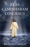 Elas Caminharam Com Jesus (eBook, ePUB)