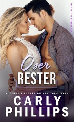 Oser rester (Le Clan Dare, #4) (eBook, ePUB) - Phillips, Carly; Translation, Well Read