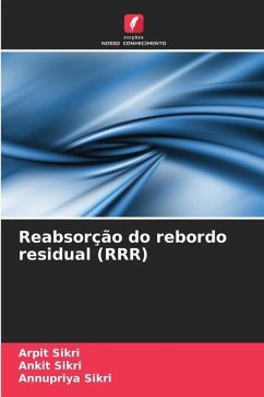 Reabsorção do rebordo residual (RRR) - Sikri, Arpit;Sikri, Ankit;Sikri, Annupriya