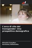 L'arco di vita dei transgender: Una prospettiva demografica