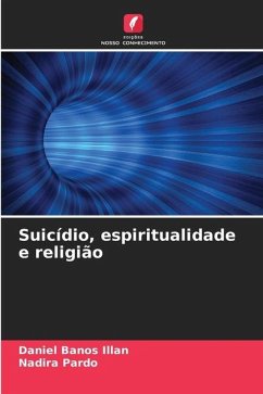 Suicídio, espiritualidade e religião - Banos Illan, Daniel;Pardo, Nadira