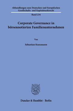 Corporate Governance in börsennotierten Familienunternehmen. - Kunzmann, Sebastian