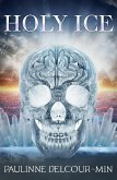Holy Ice (eBook, ePUB) Holy Ice (eBook, ePUB)