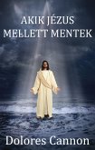 Akik Jézus mellett mentek (eBook, ePUB)