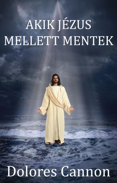 Akik Jézus mellett mentek (eBook, ePUB)