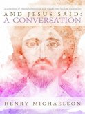 And Jesus Said (eBook, ePUB) And Jesus Said (eBook, ePUB)
