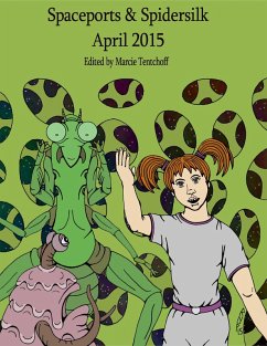Cover Spaceports & Spidersilk April 2015 (eBook, ePUB)