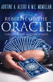 Rebirth of the Oracle - The Tarot for the Modern World (eBook, ePUB) Rebirth of the Oracle - The Tarot for the Modern World (eBook, ePUB)