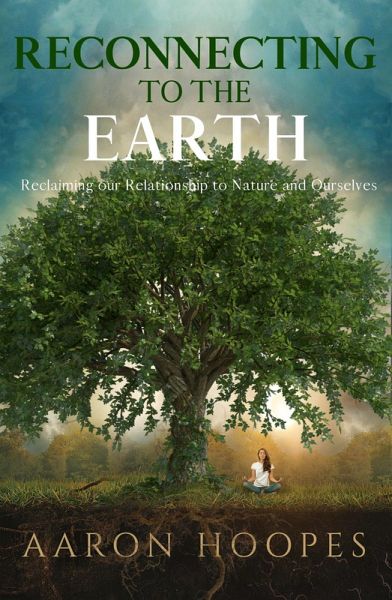 Reconnecting to the Earth (eBook, ePUB)