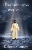 Ellas caminaron con Jesús (eBook, ePUB)