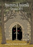 Spaceports & Spidersilk October 2015 (eBook, ePUB)
