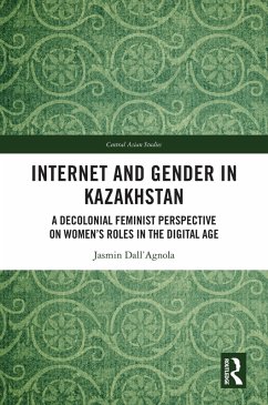 Internet and Gender in Kazakhstan (eBook, PDF) - Dall'Agnola, Jasmin