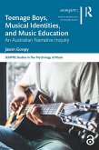 Teenage Boys, Musical Identities, and Music Education (eBook, PDF)