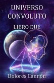 Universo Convoluto Libro Due (eBook, ePUB)