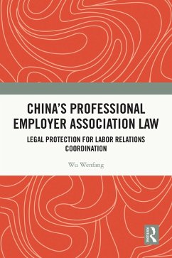 China's Professional Employer Association Law (eBook, PDF) - Wenfang, Wu