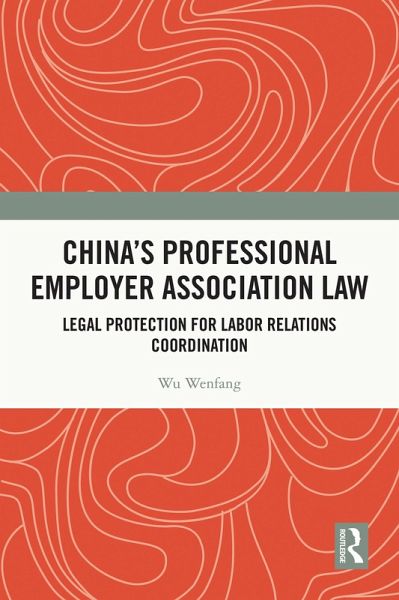 China's Professional Employer Association Law (eBook, PDF)