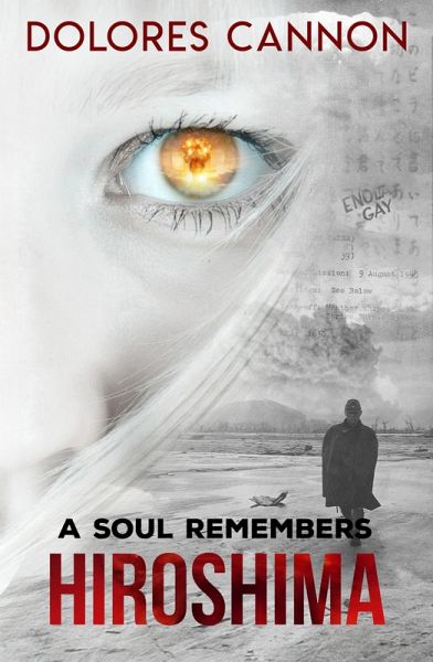 A Soul Remembers Hiroshima (eBook, ePUB) A Soul Remembers Hiroshima (eBook, ePUB)