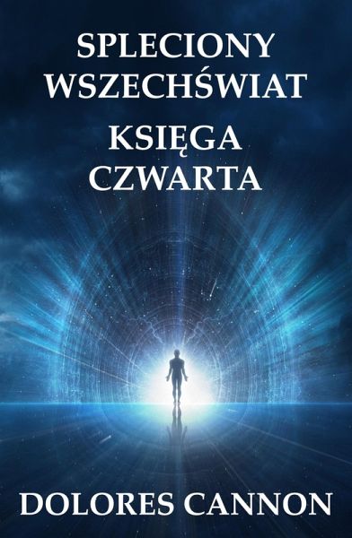 Spleciony Wszechswiat Ksiega Czwarta (eBook, ePUB)